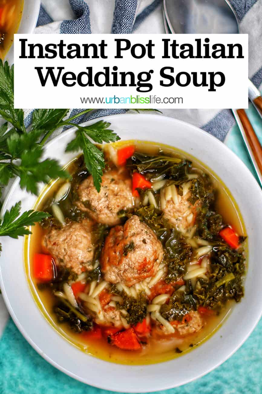 Bowl of Instant Pot Italian Wedding Soup with title text
