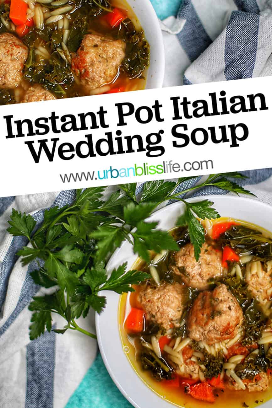 two bowls of Instant Pot Italian Wedding Soup with title text