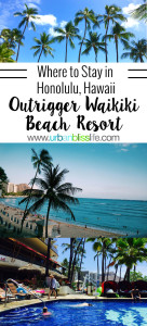 Where to stay in Waikiki Honolulu Oahu: Outrigger Waikiki Beach Resort hotel review on UrbanBlissLife.com