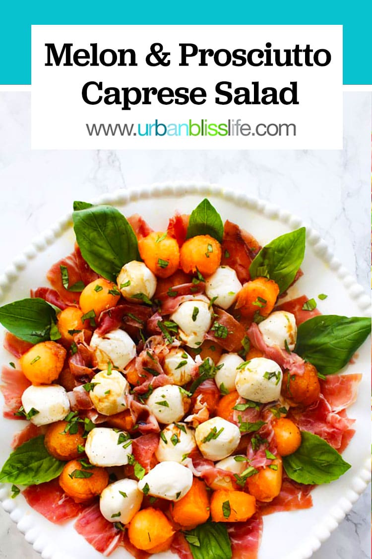 melon prosciutto caprese salad