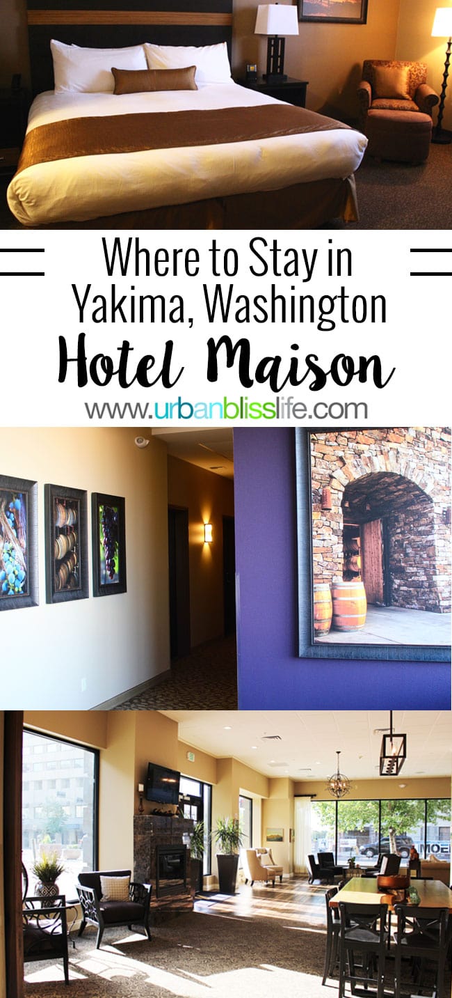Hotel Maison in Yakima: Travel tips on UrbanBlissLife.com