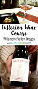 Fullerton Wines Wine Course in the Willamette Valley of Oregon, on UrbanBlissLife.com