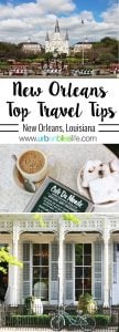New Orleans Top Travel Tips on UrbanBlissLife.com
