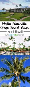 Kauai Westin Princeville Ocean Resort Villas Hawaii hotel review on UrbanBlissLife.com