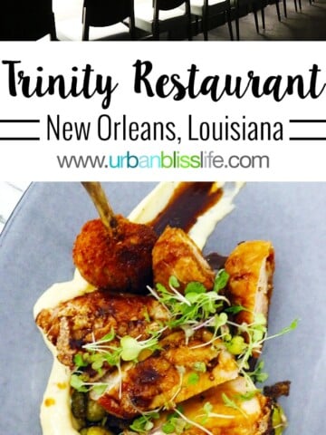 Trinity Restaurant New Orleans restaurant review on UrbanBlissLife.com