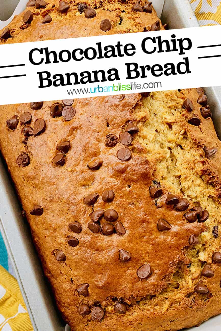 best chocolate chip banana bread in a loaf pan with title text