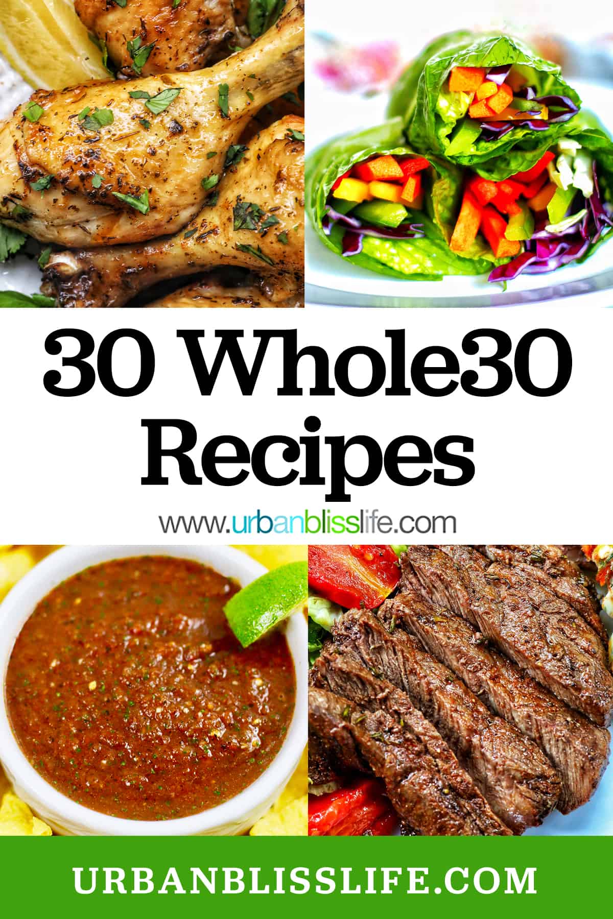 chicken drumsticks, rainbow salad rolls, restaurant style salsa, air fryer filet mignon, with title text overlay that reads "30 Whole30 Recipes."