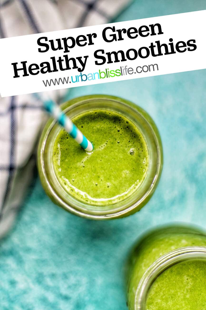super green smoothie with title text