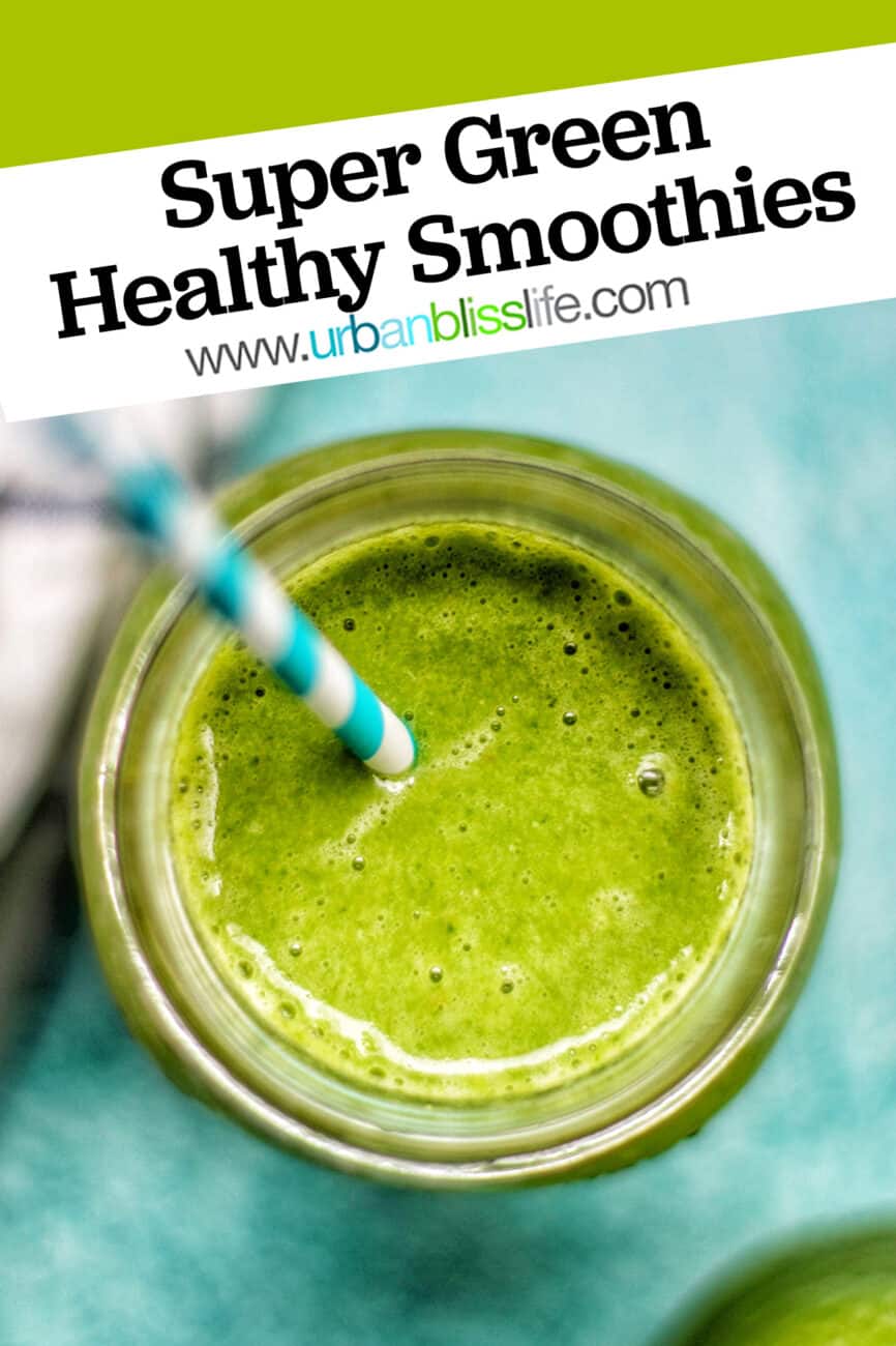super green smoothie with title text