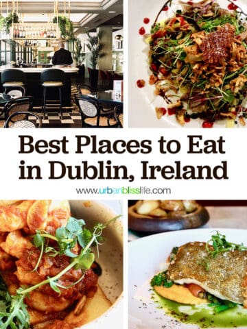 pictures of four plates of food with title text that reads "Best Places to Eat in Dublin, Ireland."