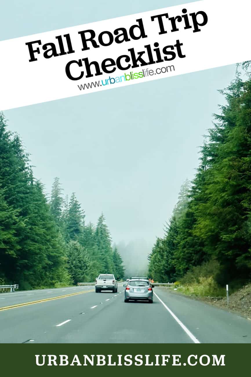 oregon highway with trees and cars, and title text that reads "Fall Road Trip Checklist."