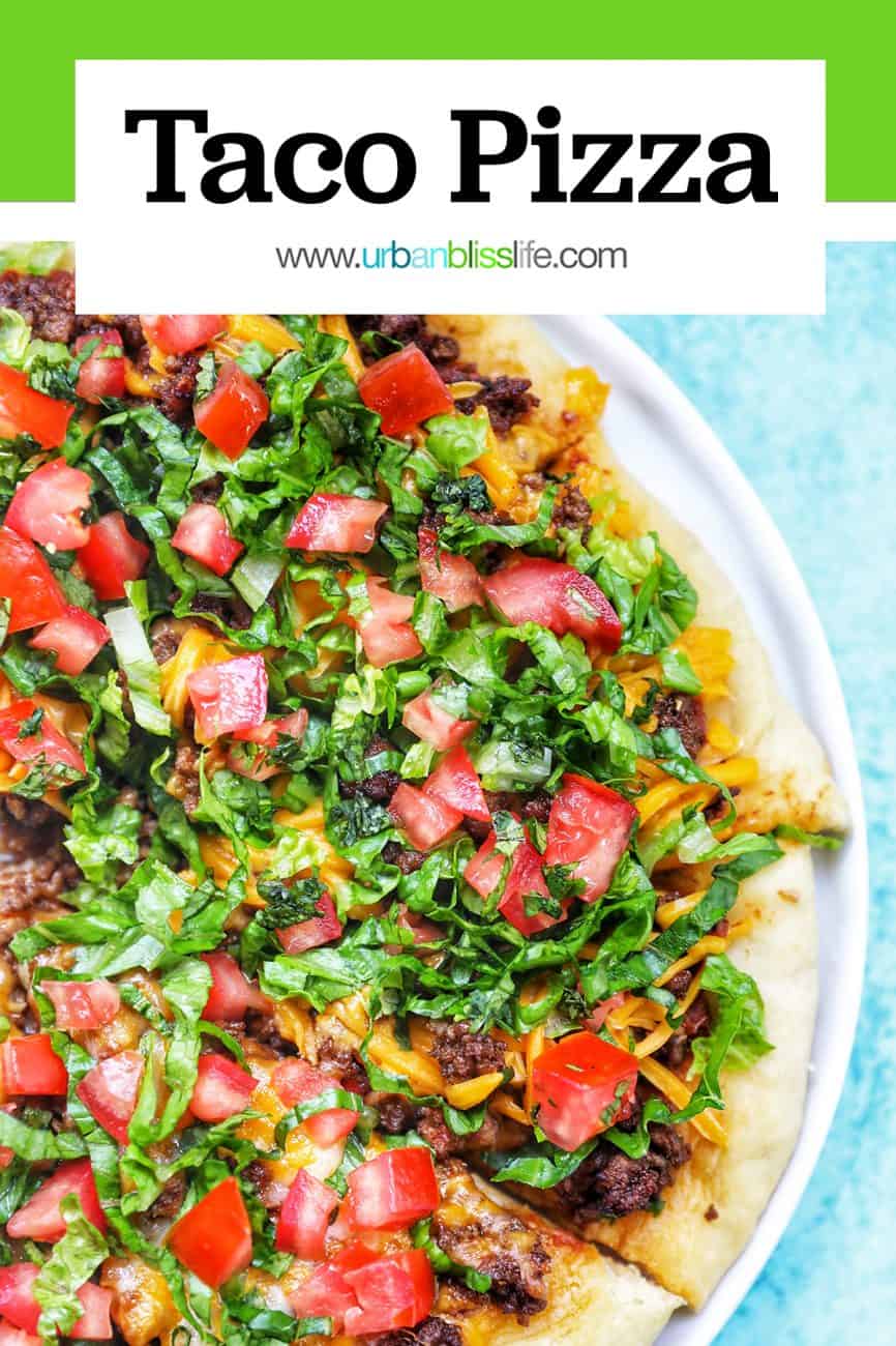 graphic for homemade taco pizza recipe