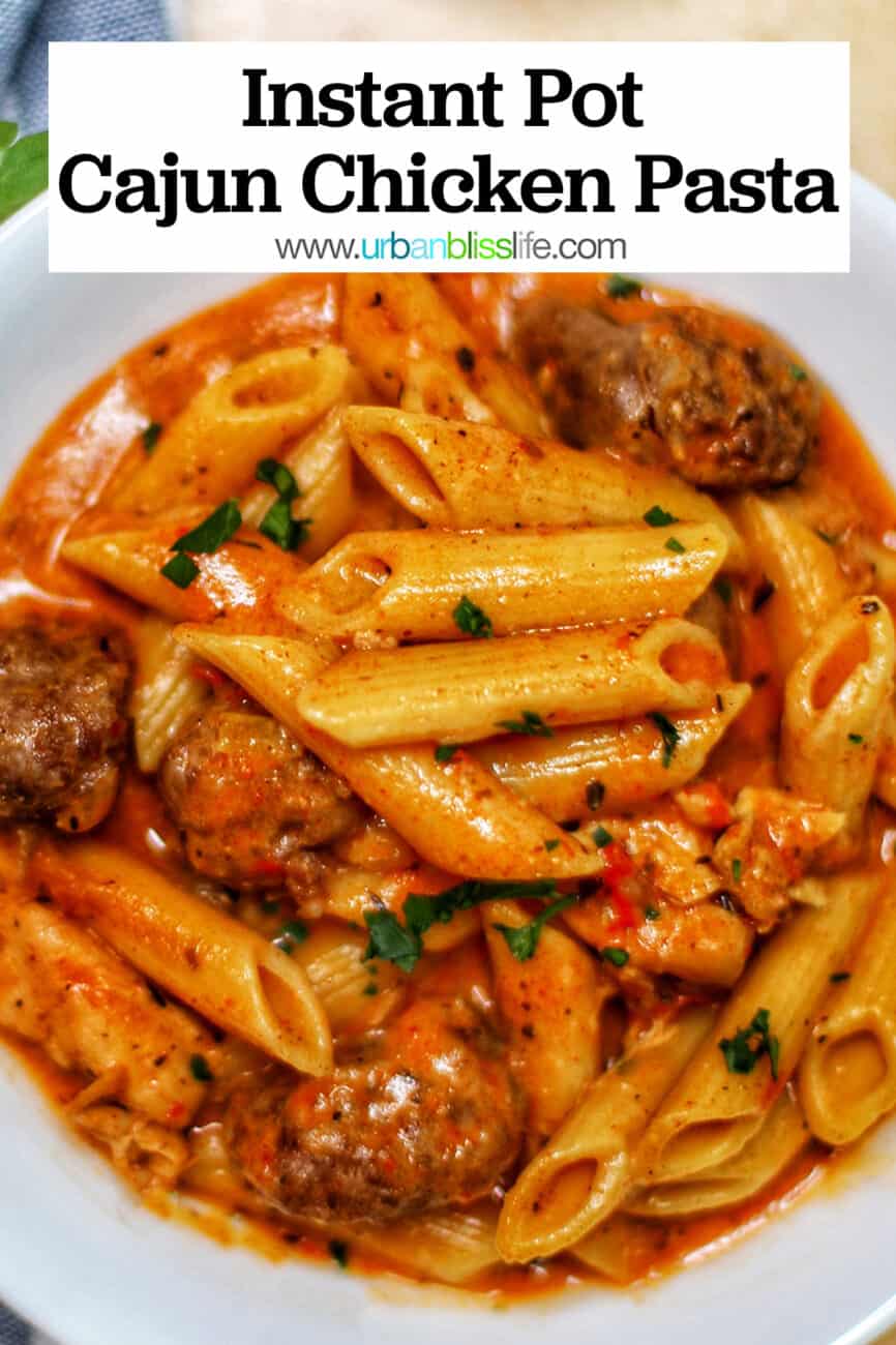 Instant Pot Cajun Chicken Pasta with text for Pinterest