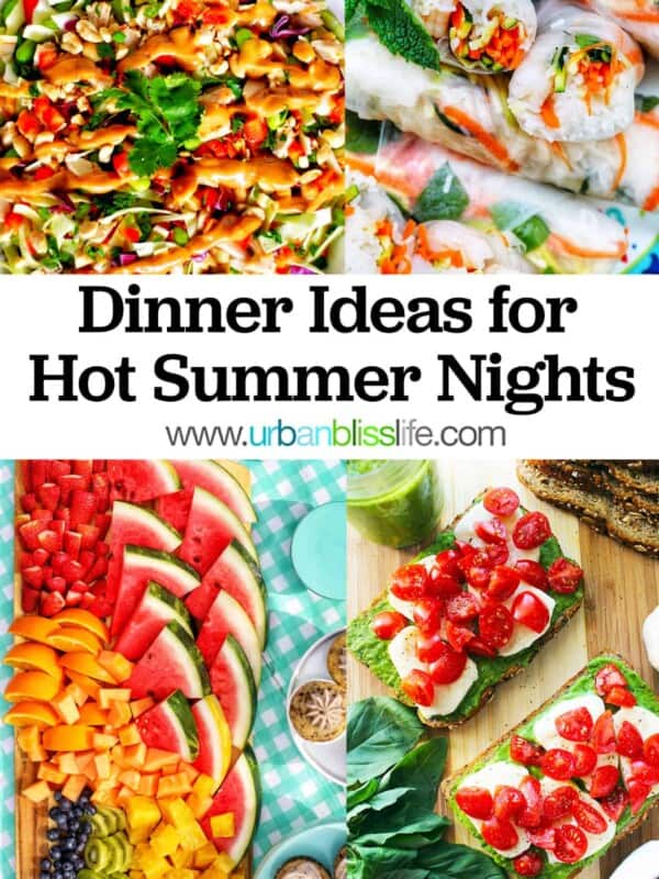 photos of easy dinner ideas for hot summer nights with text overlay