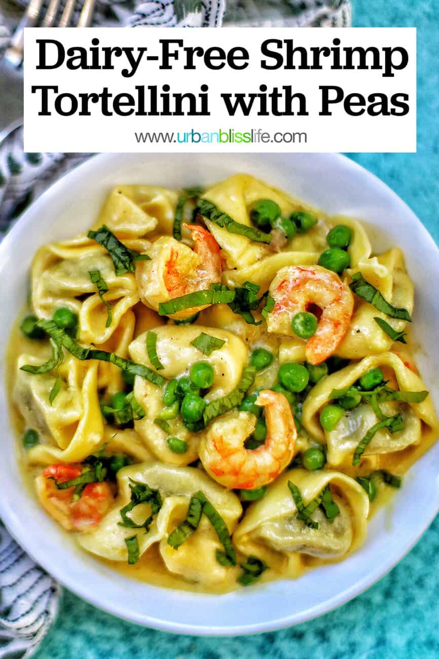 Dairy-Free Shrimp Tortellini with Peas in a bowl with text overlay