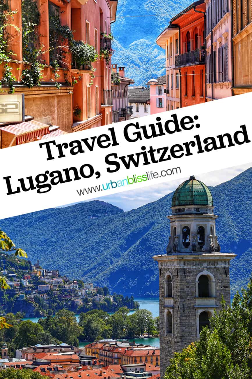 photos of Lugano Switzerland with text overlay