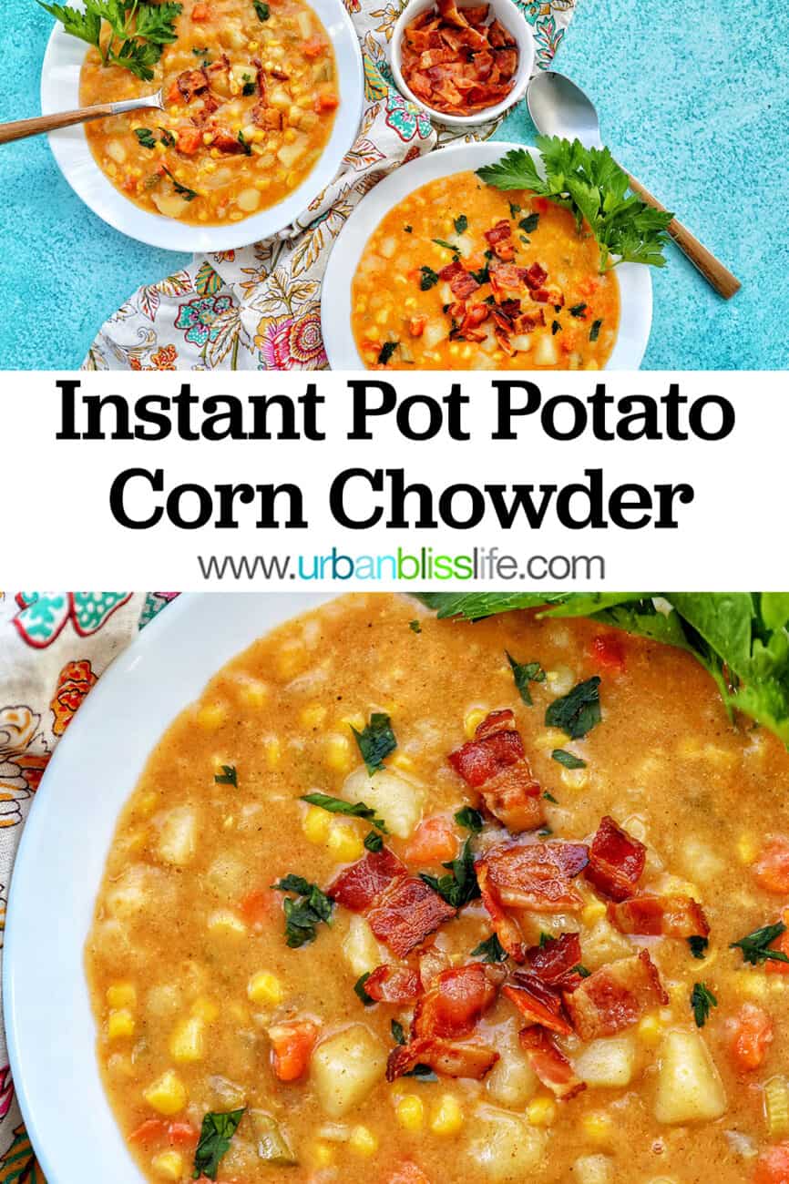 Instant Pot Potato Corn Chowder with text overlay
