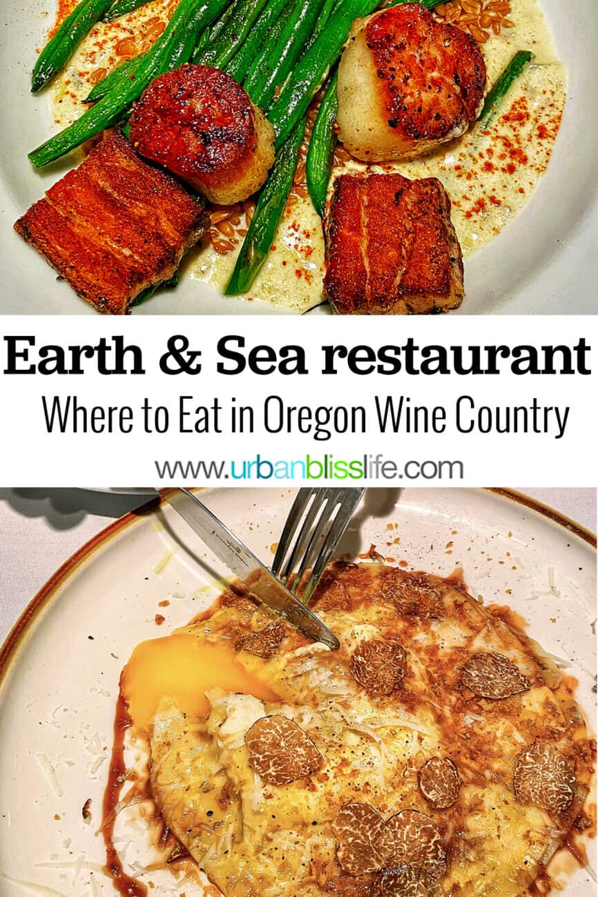 food from Earth and Sea restaurant in Carlton, Oregon wine country with text overlay
