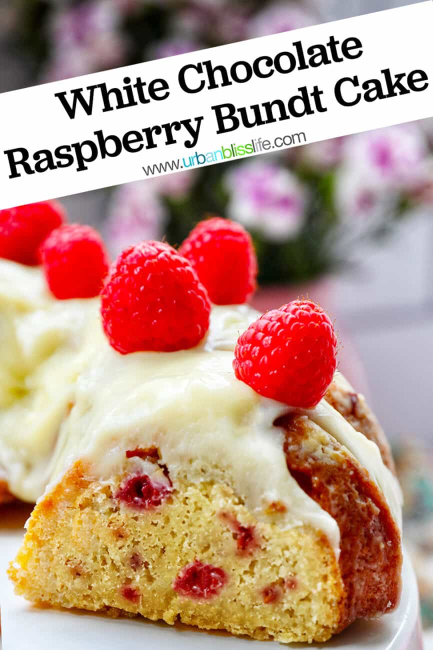 sliced white chocolate raspberry bundt cake with text overlay