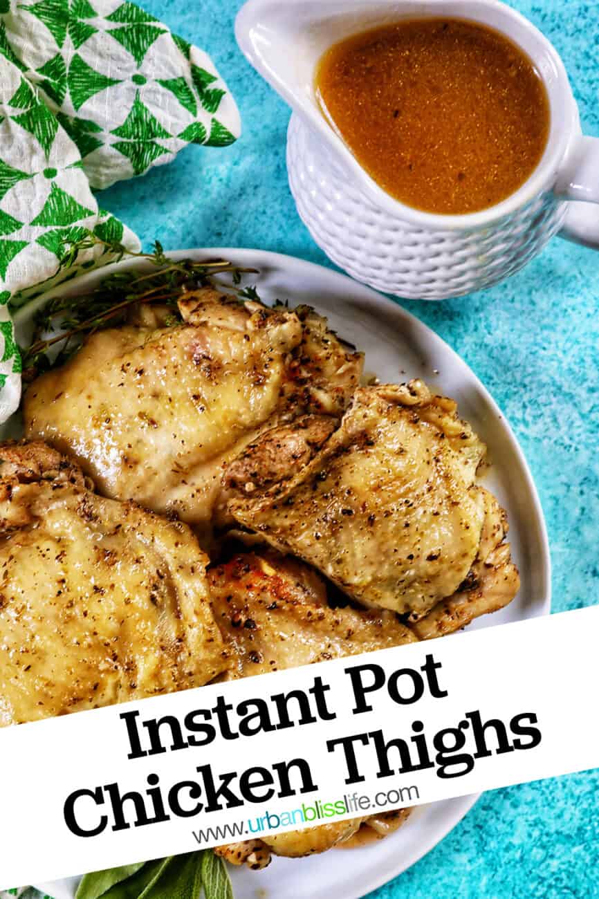 four instant pot chicken thighs on a white plate with green napkin and blue background with title text overlay.