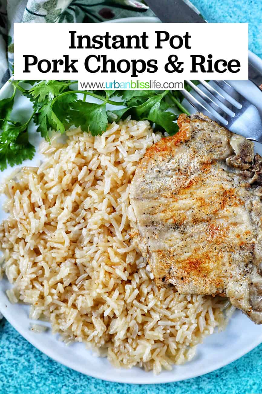 Instant Pot Pork Chops and Rice on a white plate with side of greens and fork and knife with title text overlay.