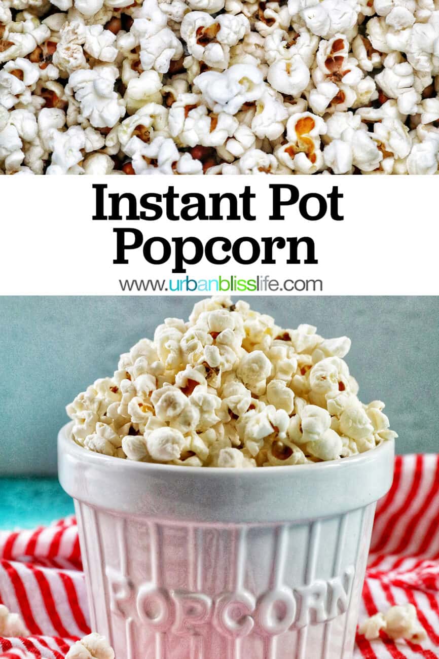white popcorn bowl full of Instant Pot Popcorn on a red and white napkin with title text.