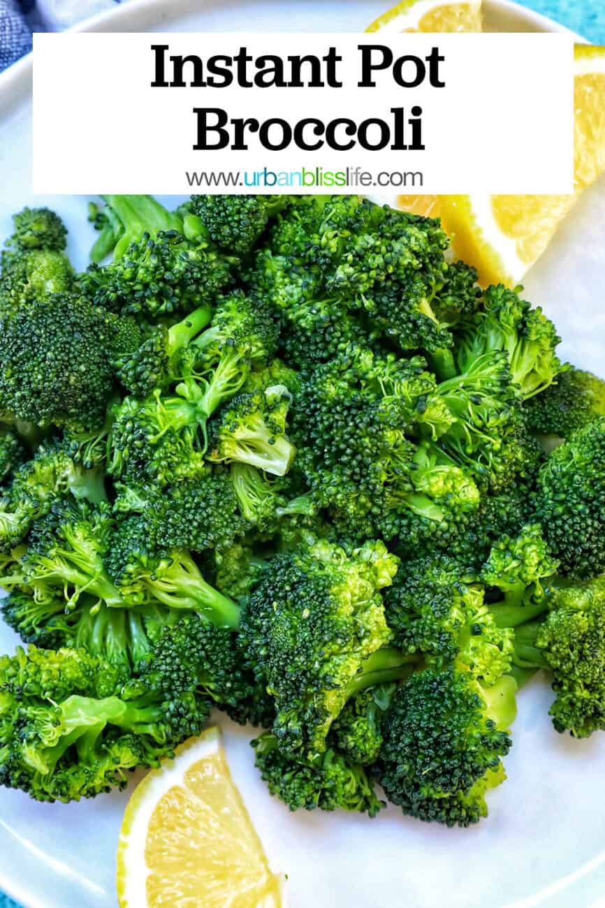 pressure cooked broccoli in a plate with lemon wedges and title text overlay.