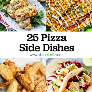 25 pizza side dishes with text overlay.