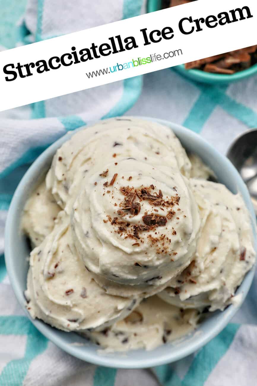 bowl of scoops of stracciatella ice cream with text that reads Stracciatella Ice Cream.