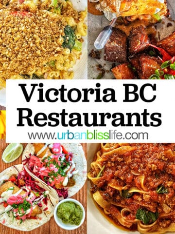 four dinner dishes of pasta, tacos, seafood benedict, and vegan mac and cheese with title text that reads Victoria BC restaurants.