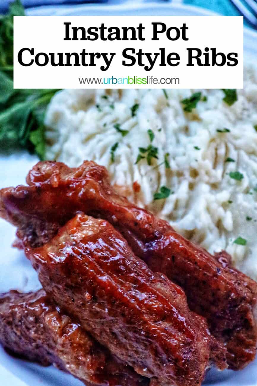 ribs on a plate with mashed potatoes and text that reads Instant Pot Country Style Ribs.