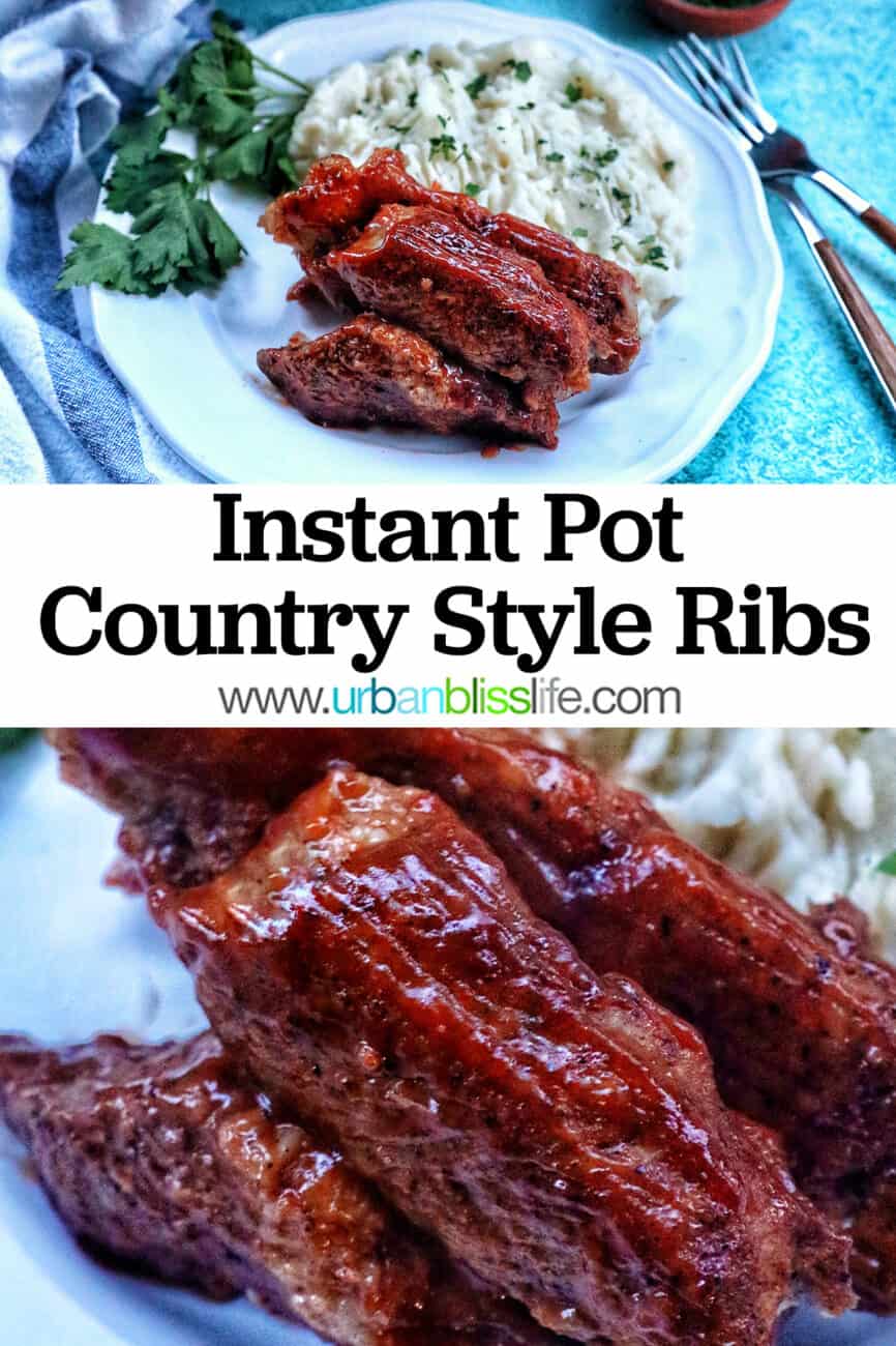 ribs on a plate with mashed potatoes and text that reads Instant Pot Country Style Ribs.