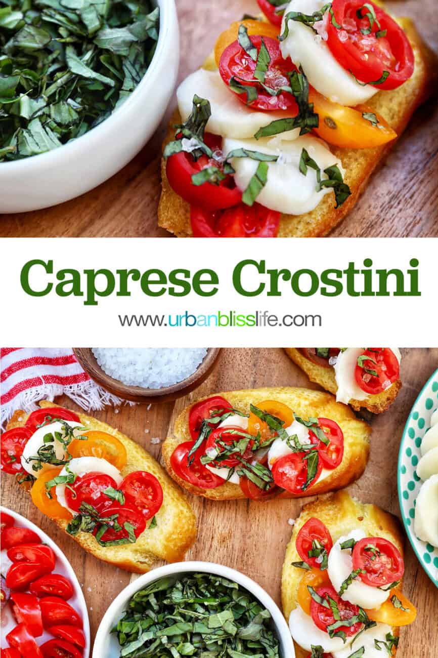 crostini with tomatoes, mozzarella, basil surrounded by plates of the same toppings and a bowl of sea salt with title text that reads Caprese Crostini.