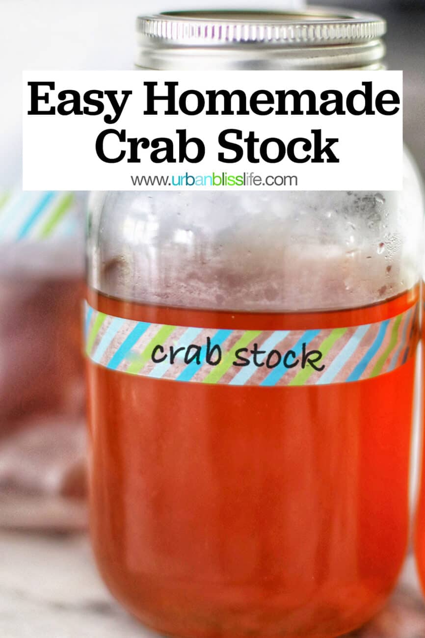 mason jar with crab stock and text that reads Easy Homemade Crab Stock.