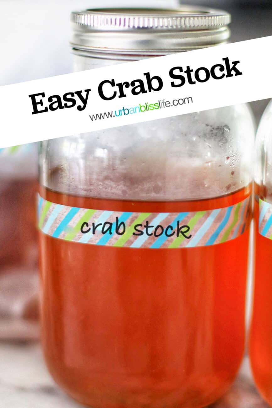 mason jar with crab stock and text that reads Easy Homemade Crab Stock.