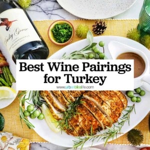 sliced turkey tenderloin with whipped sweet potatoes and bottles of wine with title text "Best Wine Pairings for Turkey."