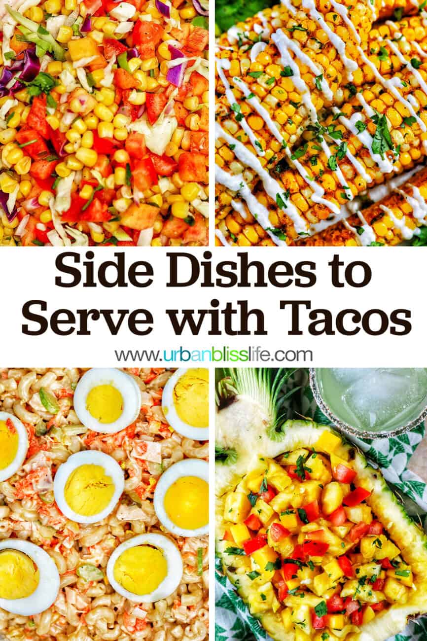 Summer slaw, air fryer corn ribs, filipino mac salad, pineapple salsa with title text that reads "Side Dishes to Serve with Tacos."