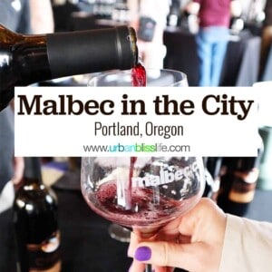 red wine pouring into a logo glass with title text that reads Malbec in the City, Portland, Oregon.