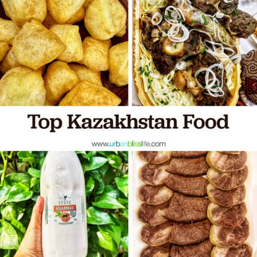 photos of baursak, beshbarmak, camel's milk, and kazy horse meat sausage with title text that reads "Top Kazakhstan Food."
