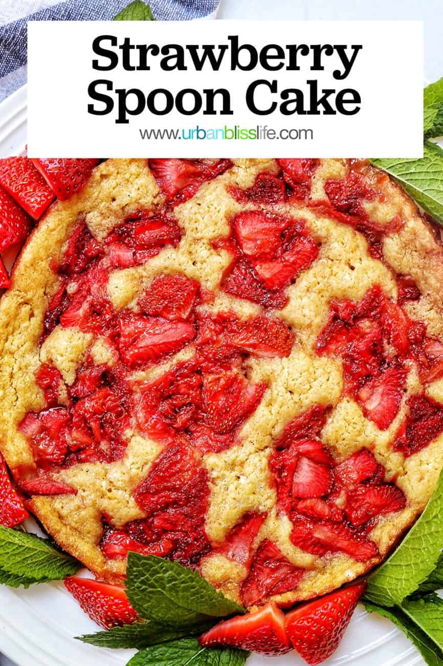 Strawberry Spoon Cake with mint leaves and sliced strawberries as garnish on a white plate with title text.