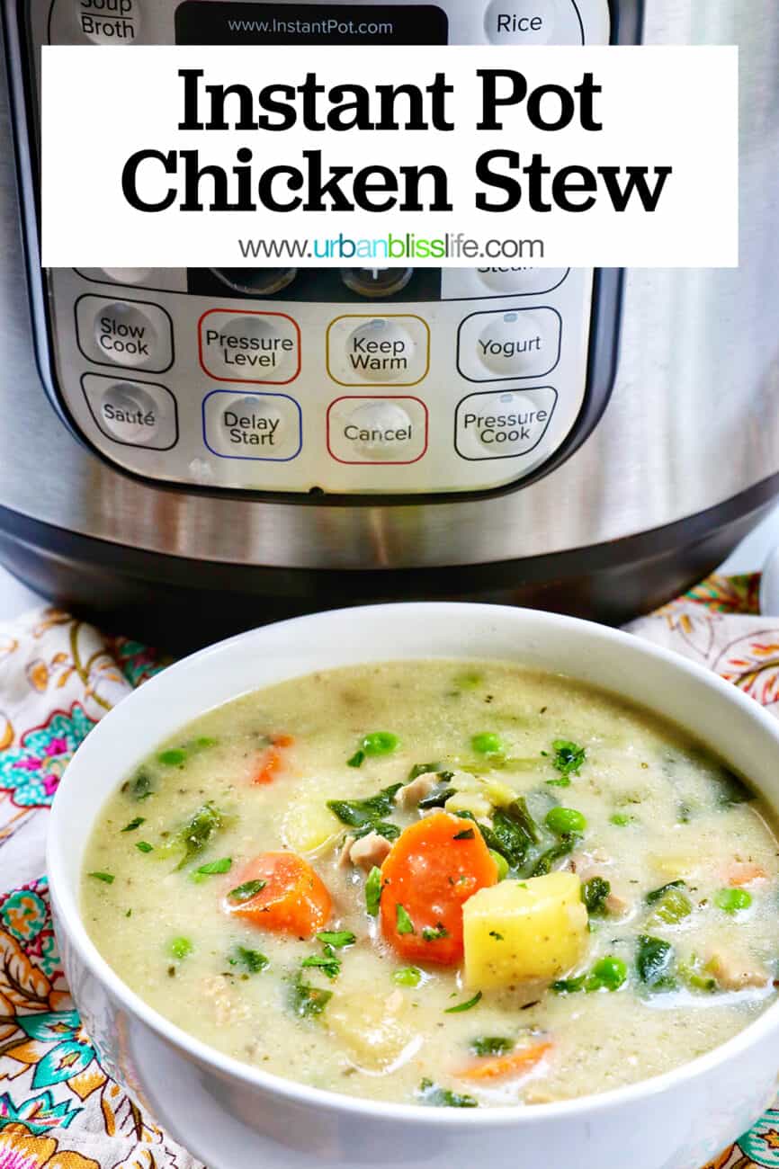 bowl of Instant Pot Chicken Stew in front of a pressure cooker with title text.