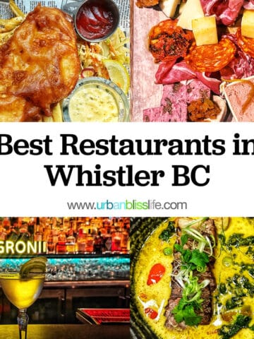 fish and chips, green curry, cocktail and bar, and charcuterie board with title text that reads "Best Restaurants in Whistler BC."