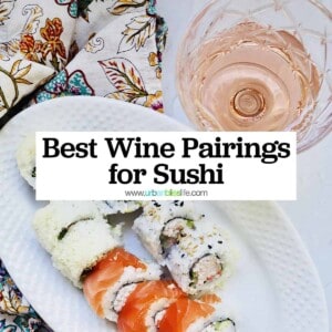 glass of rosé wine with a plate of sushi rolls and title text overlay.