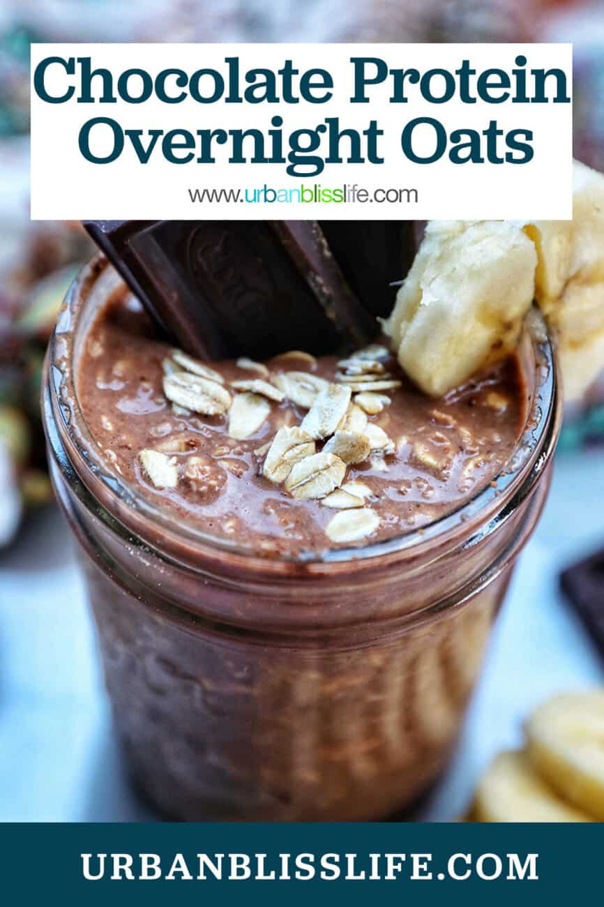 chocolate protein overnight oats topped with banana slices and chocolate pieces, with title text overlay.