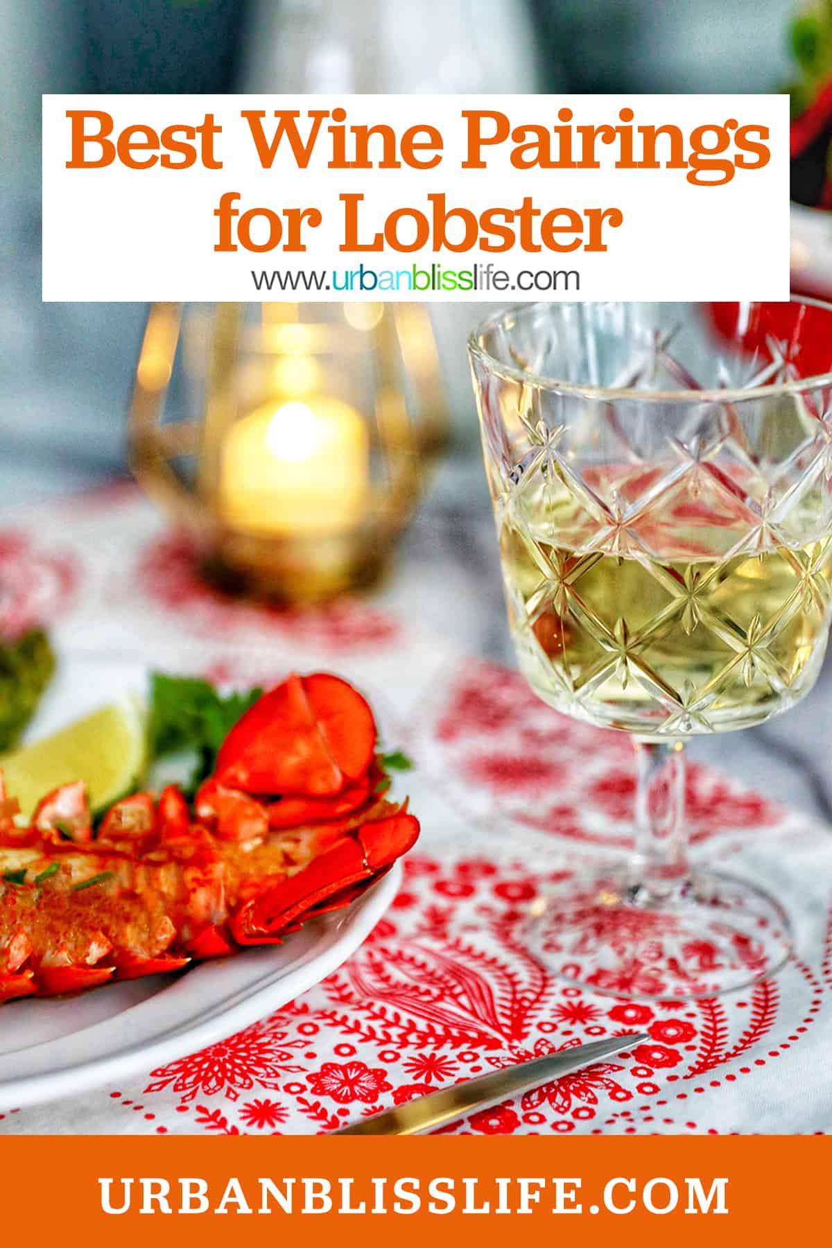 glass of white wine next to a plate with lobster tail and title text that reads "Best Wine Pairings for Lobster."