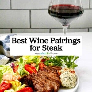 glass of red wine with a plate of sliced steak (filet mignon) and salad and title text that reads "Best Wine Pairings for Steak."