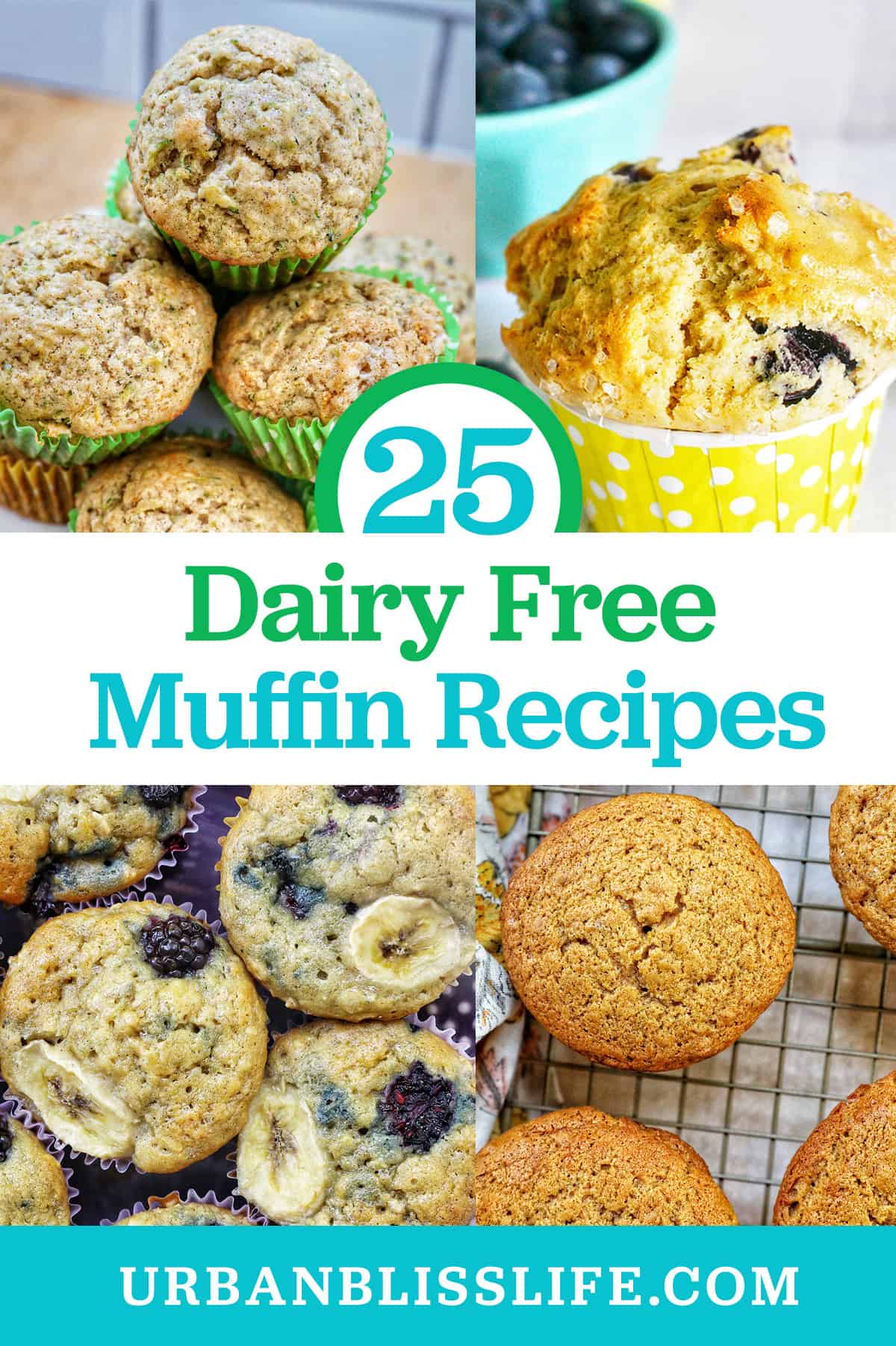 photos of dairy free vegan zucchini muffins and dairy free lemon blueberry muffins with title text that reads "25 dairy free muffin recipes."