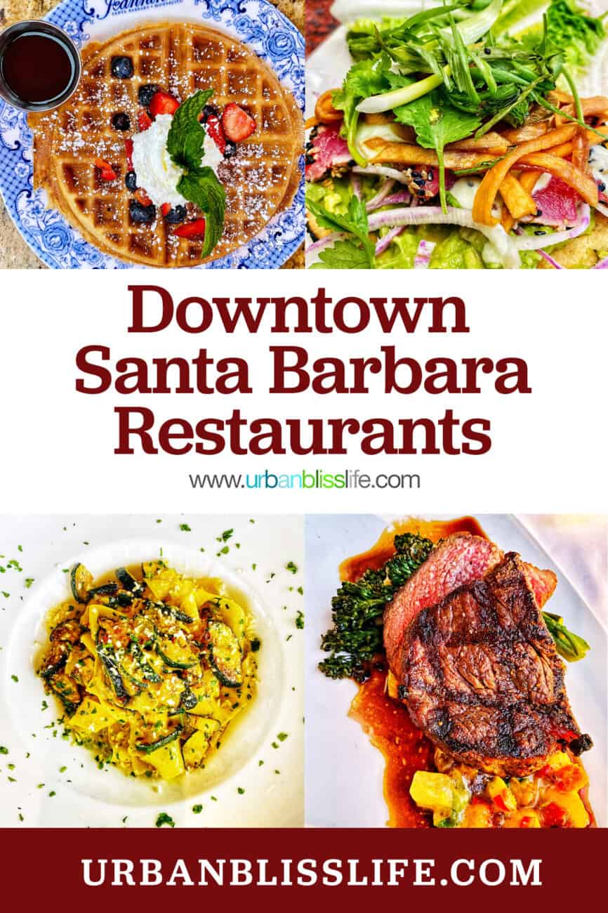 downtown santa barbara restaurants with text overlay