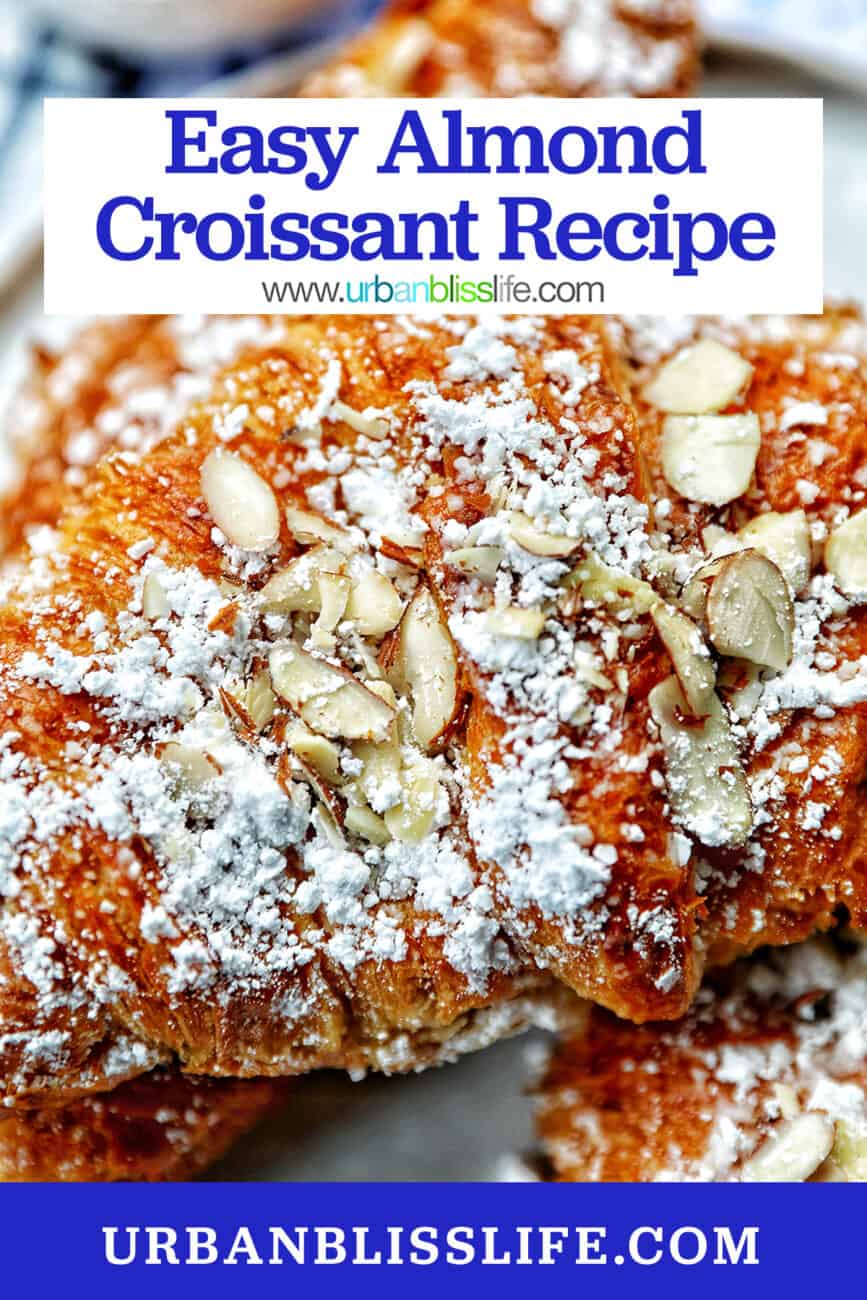 stack of almond croissants on a plate with title text overlay.