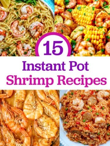 photos of Instant Pot shrimp scampi, shrimp boil, adobo shrimp, and seafood jambalaya with title text that reads "Instant Pot Shrimp Recipes."